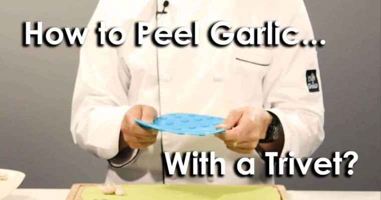 Peel Garlic with a Silicone Serving Trivet!